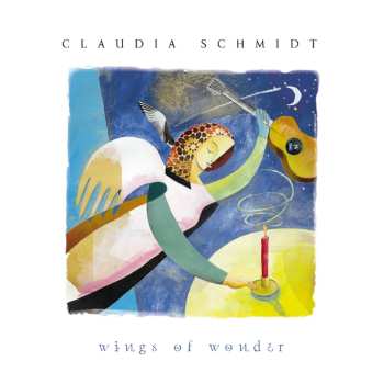 Album Claudia Schmidt: Wings Of Wonder