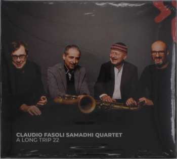 Album Claudio Fasoli Samadhi Quartet: A Long Trip 22