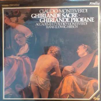 LP Claudio Monteverdi: Ghirlande Sacre - Ghirlande Profane
