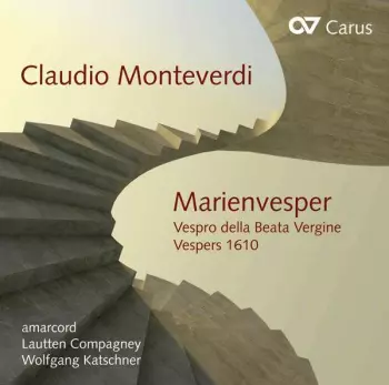 Marienvesper - Vespro Della Virgine - Vespers 1610