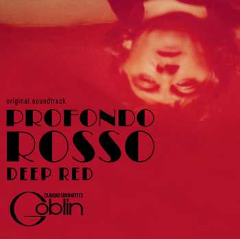 CD Claudio Simonetti's Goblin: Profondo Rosso (Original Soundtrack)