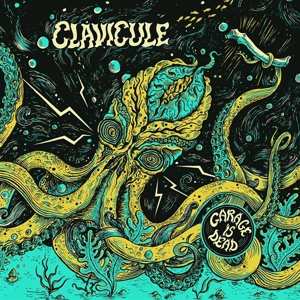 LP Clavicule: Garage Is Dead