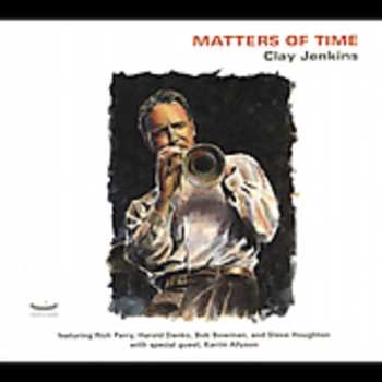 Album Clay Jenkins: Matters of Time