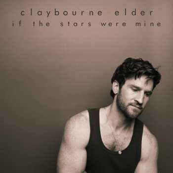 Album Claybourne Elder: If The Stars Were Mine