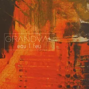 Clemence De Grandval: Eau / Feu