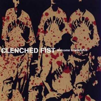 Album Clenched Fist: Welcome To Memphis