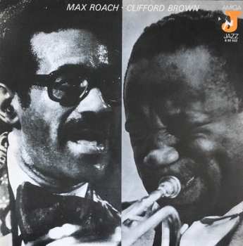 LP Clifford Brown And Max Roach: Clifford Brown - Max Roach