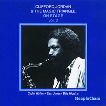 CD Clifford Jordan And The Magic Triangle: On Stage Vol. 3