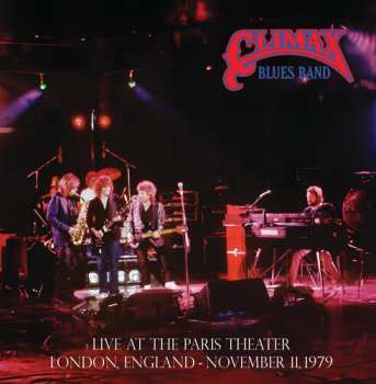 2LP Climax Blues Band: Live At The Paris Theater London November 11 1979