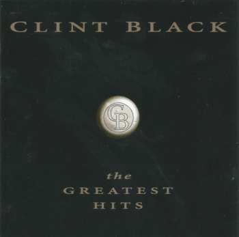 CD Clint Black: The Greatest Hits