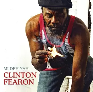 Clinton Fearon: Mi Deh Yah