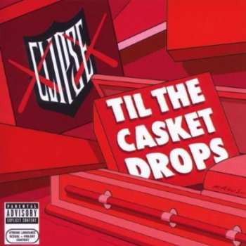 Album Clipse: Til The Casket Drops