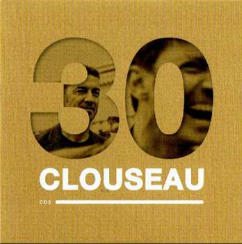 4CD/DVD/Doos Clouseau: Clouseau30 (Deluxe Edition) DLX | LTD