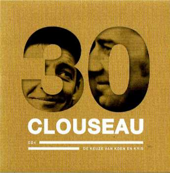 4CD/DVD/Doos Clouseau: Clouseau30 (Deluxe Edition) DLX | LTD