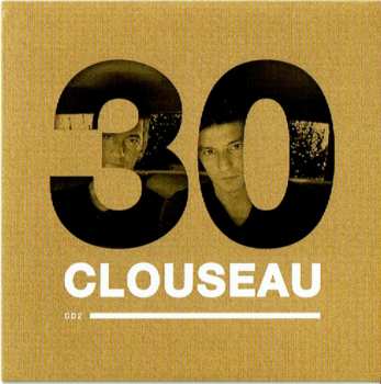 4CD/DVD/Doos Clouseau: Clouseau30 (Deluxe Edition) DLX | LTD