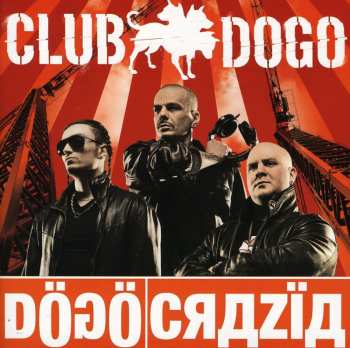 CD Club Dogo: Dögöcrazïa