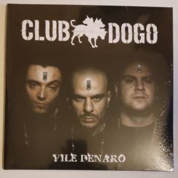 2LP Club Dogo: Vile Denaro