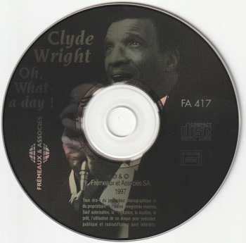 CD Clyde Wright: Oh, What A Day !