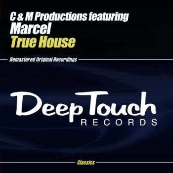 CD C & M Productions: True House (remixes)