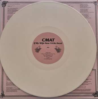 LP CMAT: If My Wife New I'd Be Dead CLR