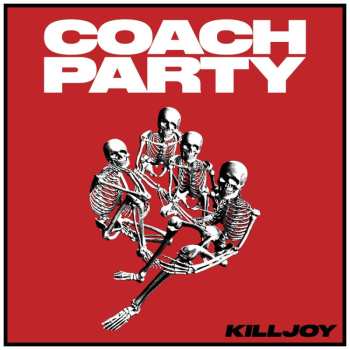LP Coach Party: Killjoy CLR