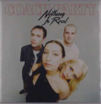 EP Coach Party: Nothing Is Real