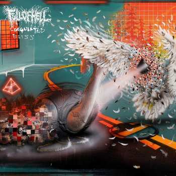 LP Full Of Hell: Coagulated Bliss