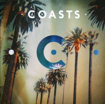 Album Coasts: Coasts