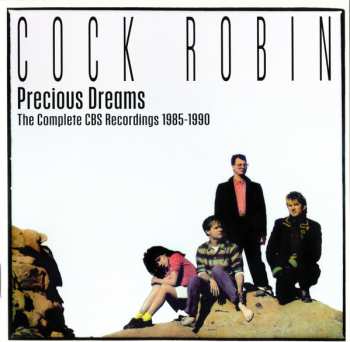 3CD/Doos Cock Robin: Precious Dreams (The Complete CBS Recordings 1985-1990)