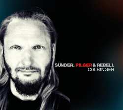 Album Colbinger: Sünder, Pilger & Rebell Part Ii