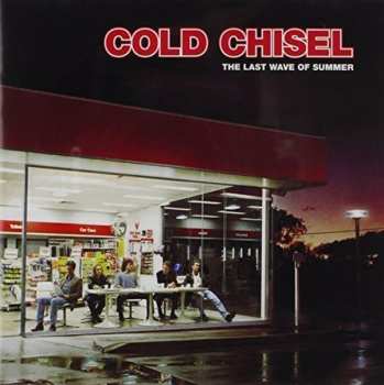 CD Cold Chisel: The Last Wave Of Summer