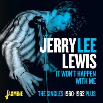CD Jerry Lee Lewis: It Won't Happen With Me/The Singles 1960-1962 Plus