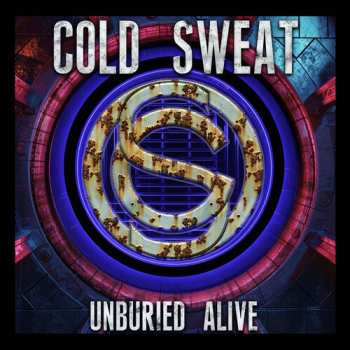 Album Cold Sweat: Unburied Alive