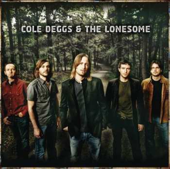 Album Cole Deggs & The Lonesome: Cole Deggs & The Lonesome