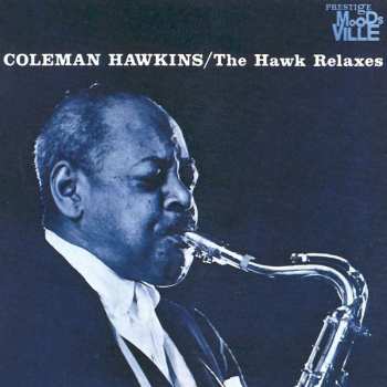 CD Coleman Hawkins: The Hawk Relaxes