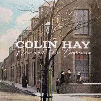 LP Colin Hay: Now And The Evermore CLR | LTD