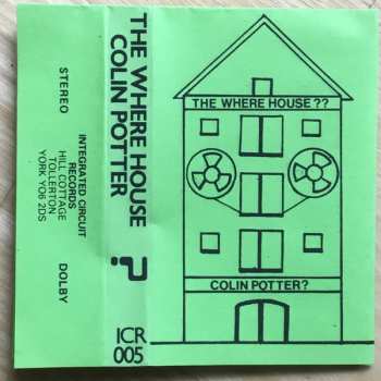 Album Colin Potter: The Where House?