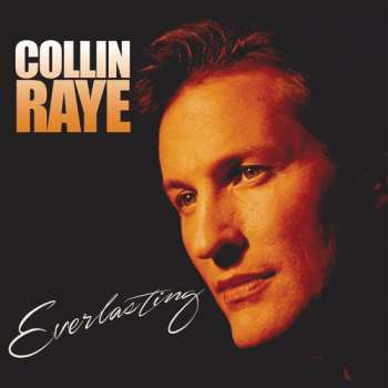 CD Collin Raye: Everlasting (digipak)