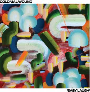 Album Colonial Wound: Easy Laugh
