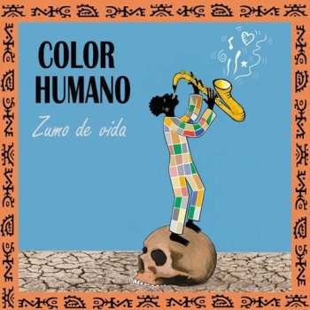 Album Color Humano: Zumo De Vida