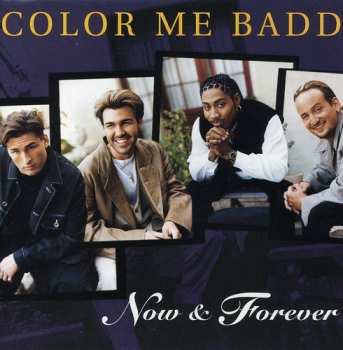 CD Color Me Badd: Now & Forever