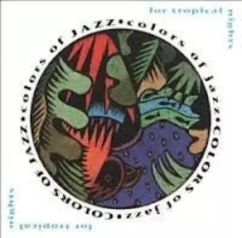 Colors Of Jazz: For Tropical Nights