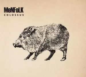 Menfolk: Colossus