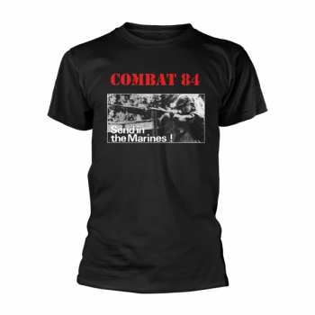 Merch Combat 84: T-shirt Send In The Marines!