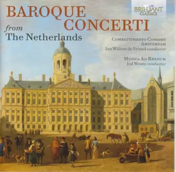 Baroque Concerti From The Netherlands