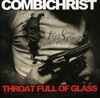 CD Combichrist: Throat Full Of Glass