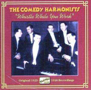 CD Comedian Harmonists: Whistle While You Work