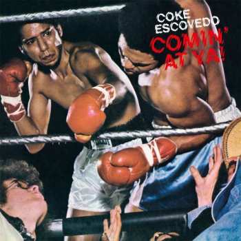 Album Coke Escovedo: Comin' At Ya!