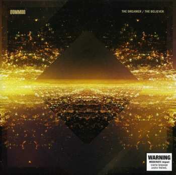 CD Common: The Dreamer / The Believer