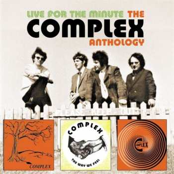 3CD Complex: Live For The Minute - The Complex Anthology